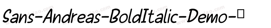 Sans-Andreas-BoldItalic-Demo字体转换