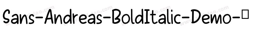 Sans-Andreas-BoldItalic-Demo字体转换
