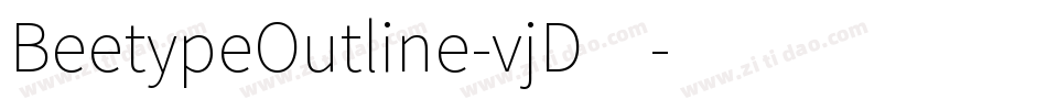 BeetypeOutline-vjD4字体转换