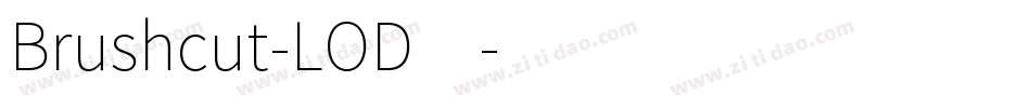 Brushcut-LOD4字体转换