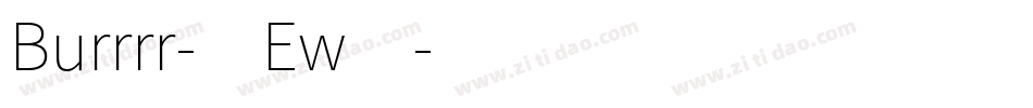 Burrrr-1Ew4字体转换