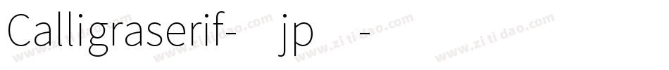 Calligraserif-4jp4字体转换