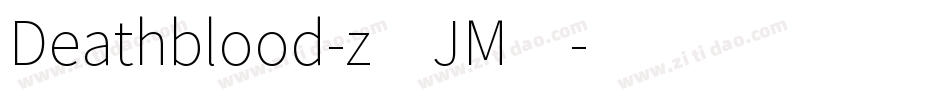 Deathblood-z8JM4字体转换