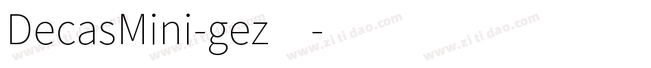 DecasMini-gez4字体转换