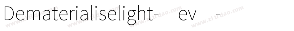 Dematerialiselight-1ev4字体转换