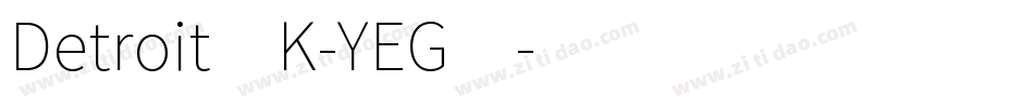 Detroit3K-YEG4字体转换