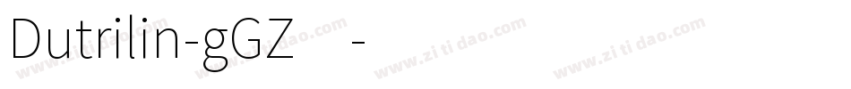 Dutrilin-gGZ4字体转换