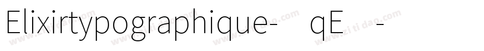 Elixirtypographique-7qE4字体转换