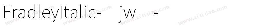 FradleyItalic-7jw4字体转换