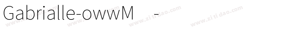 Gabrialle-owwM4字体转换