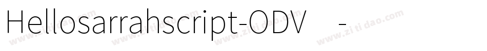 Hellosarrahscript-ODV4字体转换