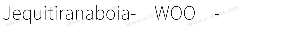 Jequitiranaboia-0WOO4字体转换