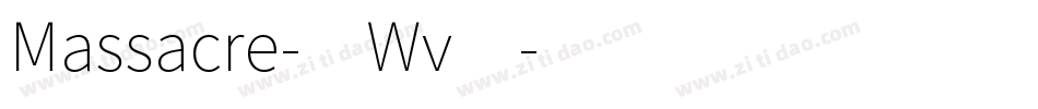 Massacre-4Wv4字体转换