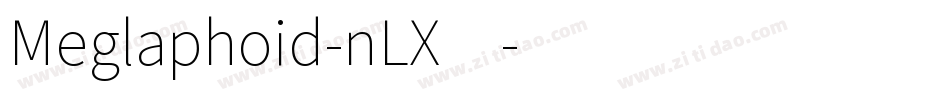 Meglaphoid-nLX4字体转换