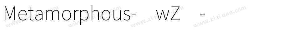 Metamorphous-7wZ4字体转换