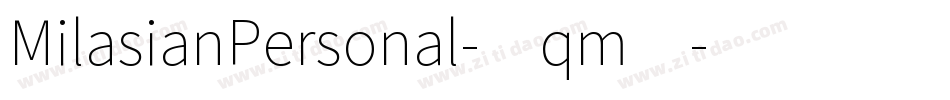 MilasianPersonal-0qm4字体转换