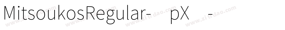 MitsoukosRegular-7pX4字体转换