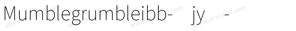 Mumblegrumbleibb-0jy4字体转换