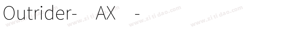 Outrider-0AX4字体转换