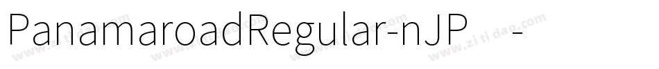 PanamaroadRegular-nJP4字体转换