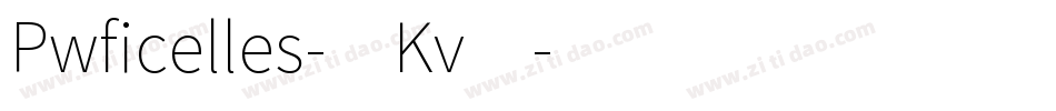 Pwficelles-4Kv4字体转换