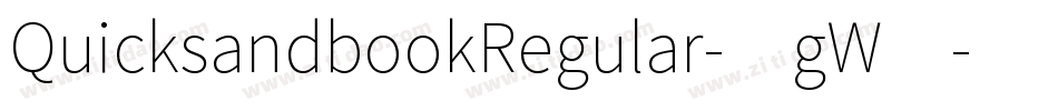 QuicksandbookRegular-0gW4字体转换
