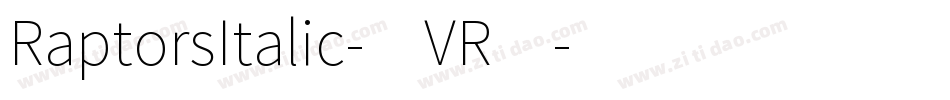RaptorsItalic-4VR4字体转换