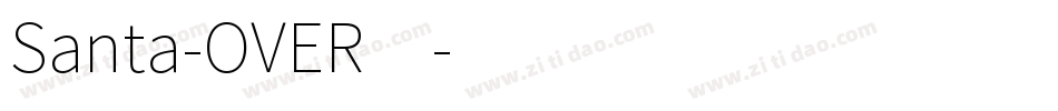 Santa-OVER4字体转换