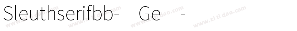 Sleuthserifbb-4Ge4字体转换
