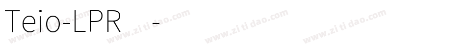 Teio-LPR4字体转换