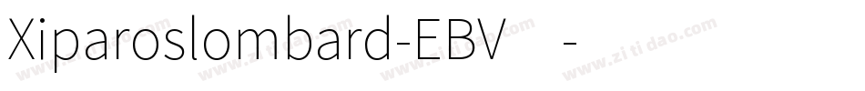 Xiparoslombard-EBV4字体转换