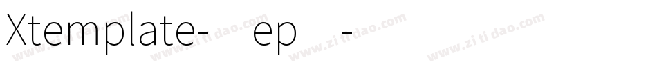 Xtemplate-1ep4字体转换