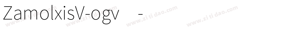 ZamolxisV-ogv4字体转换