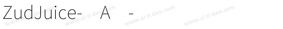 ZudJuice-4A4字体转换