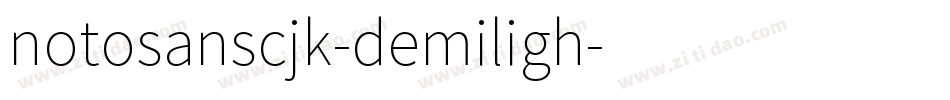notosanscjk-demiligh字体转换