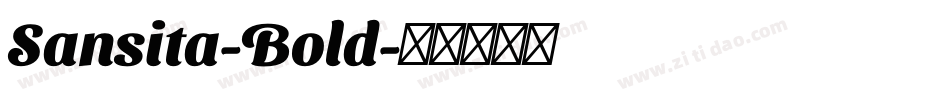 Sansita-Bold字体转换 Sansita-Bold字体转换
