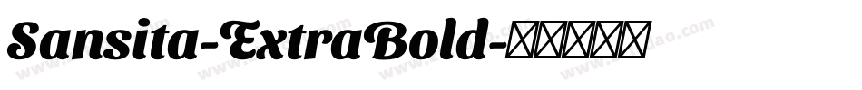Sansita-ExtraBold字体转换