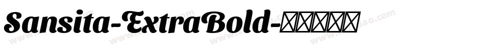 Sansita-ExtraBold字体转换