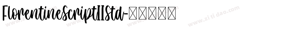 FlorentineScriptIIStd字体转换 FlorentineScriptIIStd字体转换