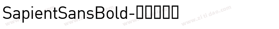 SapientSansBold字体转换 SapientSansBold字体转换