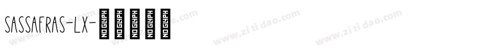 Sassafras-Lx字体转换