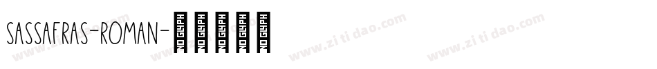 Sassafras-Roman字体转换