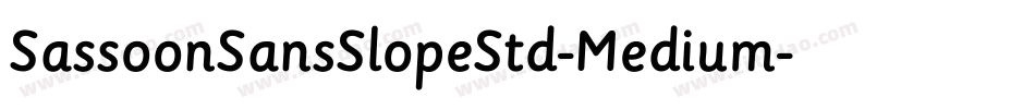 SassoonSansSlopeStd-Medium字体转换