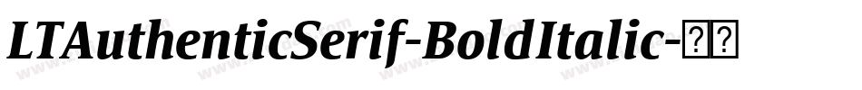 LTAuthenticSerif-BoldItalic字体转换