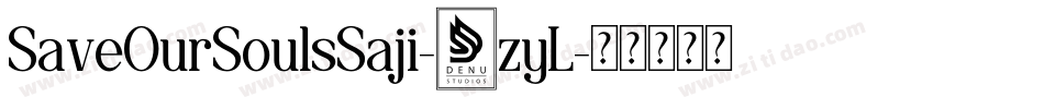 SaveOurSoulsSaji-9zyL字体转换