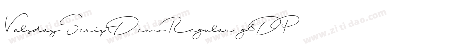 ValsdayScriptDemoRegular-g8DP字体转换 ValsdayScriptDemoRegular-g8DP字体转换