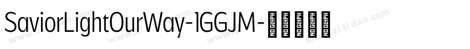 SaviorLightOurWay-1GGJM字体转换