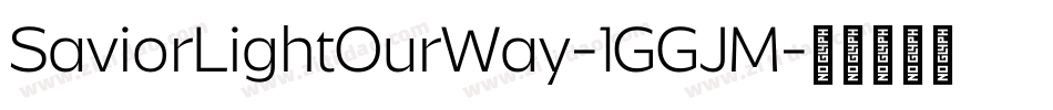 SaviorLightOurWay-1GGJM字体转换
