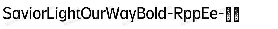 SaviorLightOurWayBold-RppEe字体转换