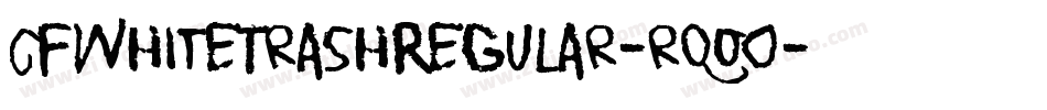 CfWhiteTrashRegular-rqoO字体转换